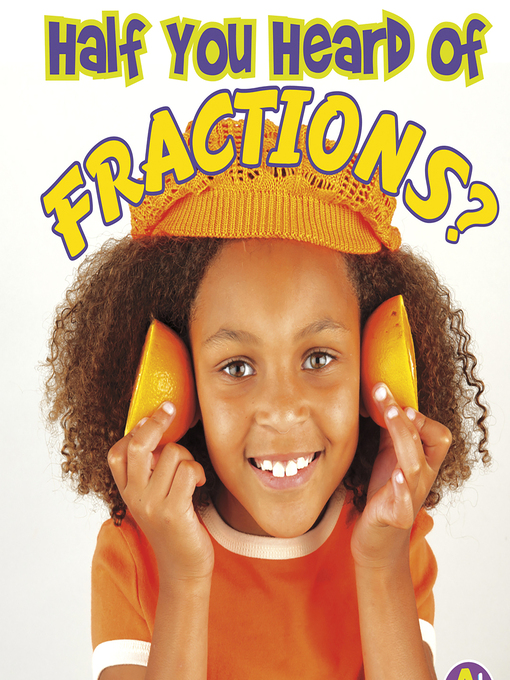 Title details for Half You Heard of Fractions? by Anonymous - Wait list